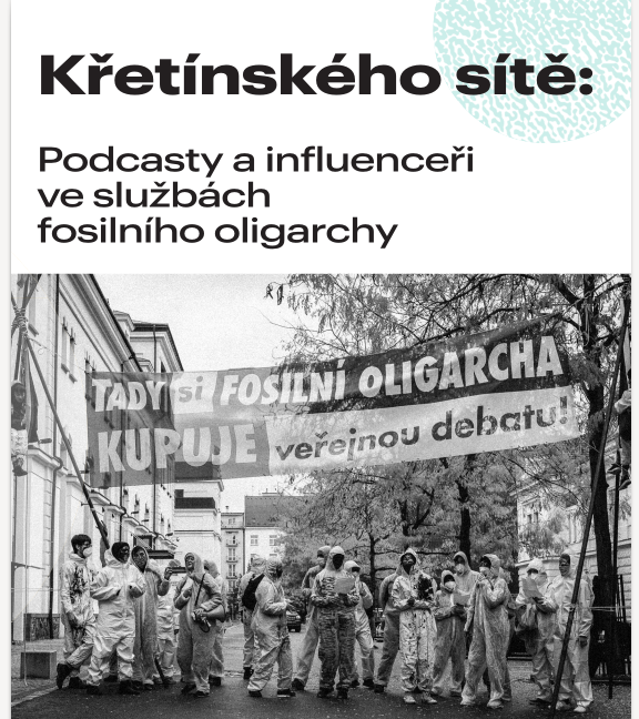 Křetínského sítě: Podcasty a influenceři ve službách fosilního oligarchy